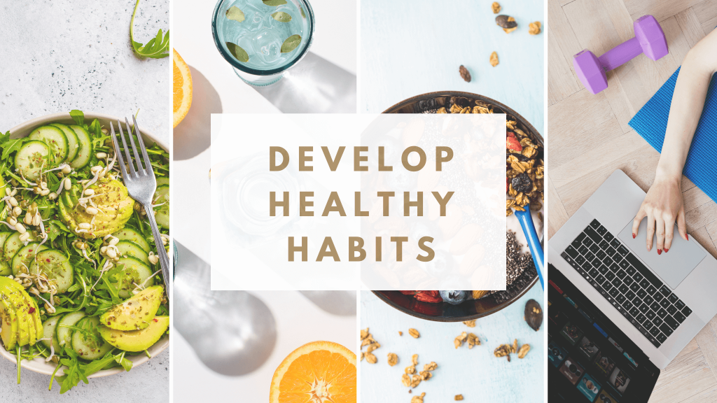 develop healthy habits