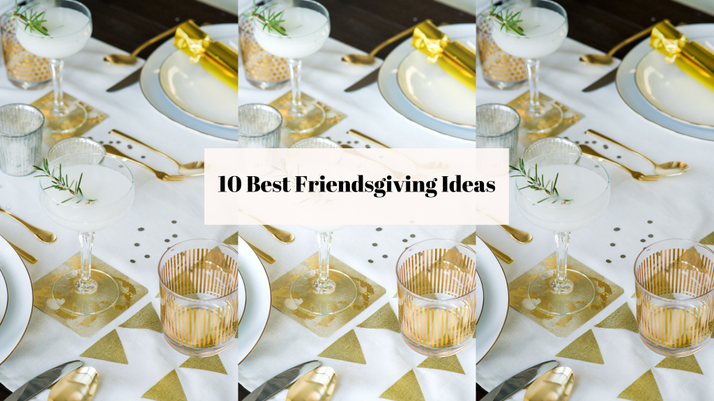 friendsgiving ideas
