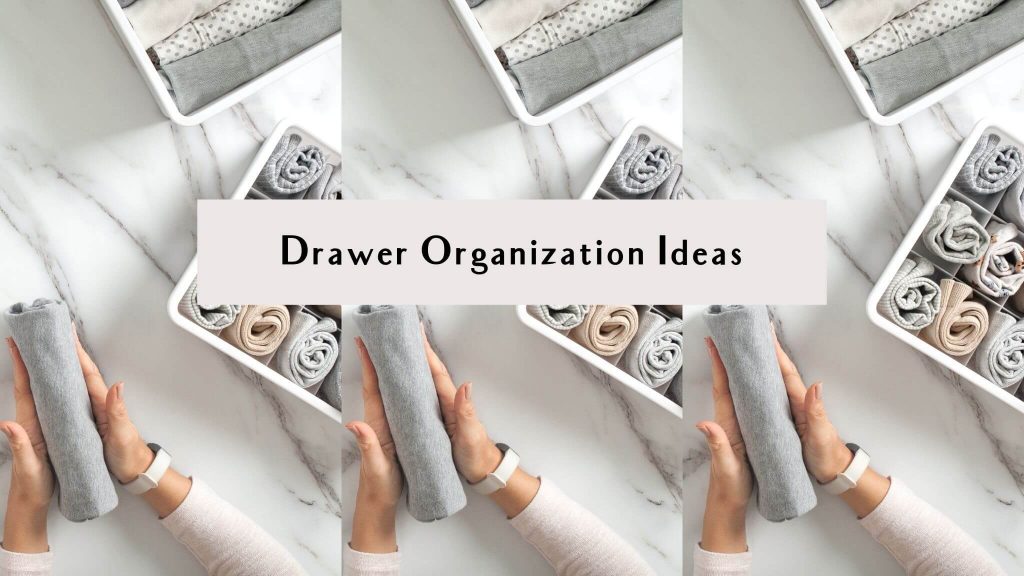 drawer organization ideas