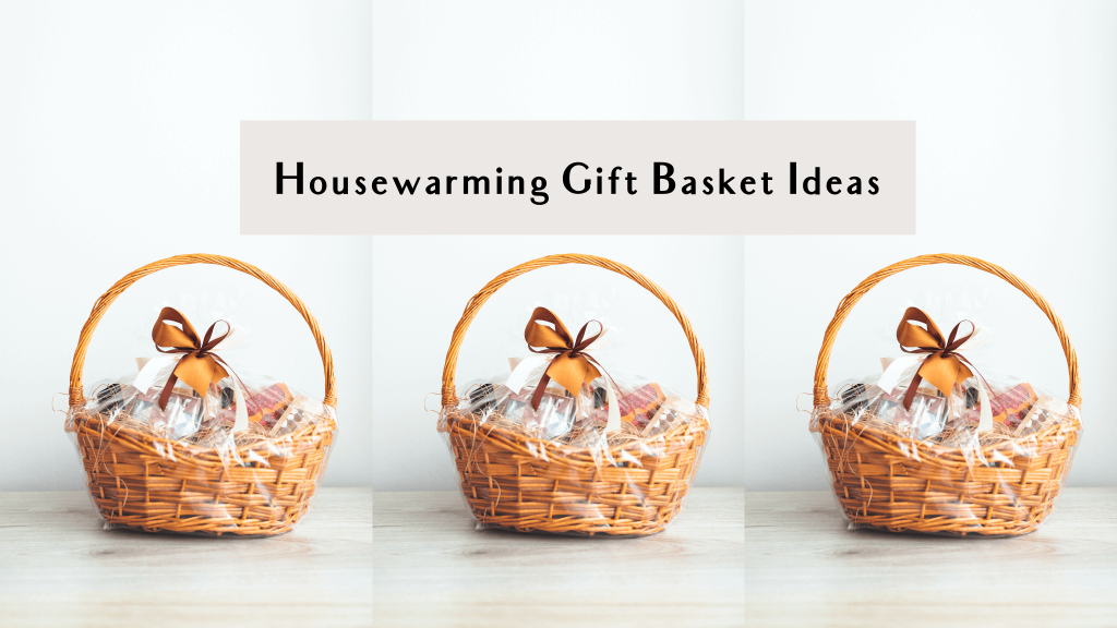 what to put in a housewarming gift basket